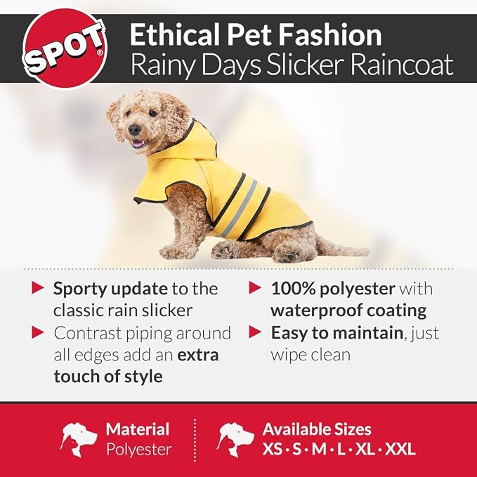 SPOT Rainy Days Slicker - Yellow Dog Rain Jacket With Hood, Reflective Strip for Safety, Leash Hole & Adjustable Velcro Belly Strap, 100% Polyester Water Resistant Pet Raincoat - X-Small, 8in Long